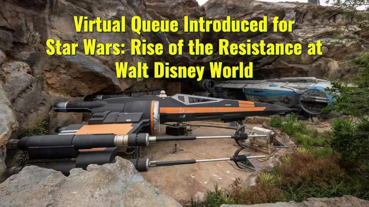 Virtual Queue Introduced for Star Wars: Rise of the Resistance at Walt Disney World