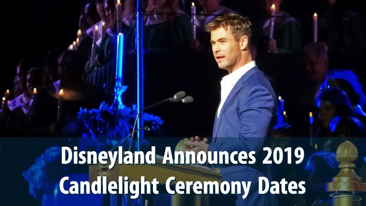 Dates Announced for Disneyland’s 2019 Candlelight Ceremony